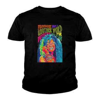 Freedom Just Another Word For Nothing Left To Lose Youth T-shirt - Thegiftio UK