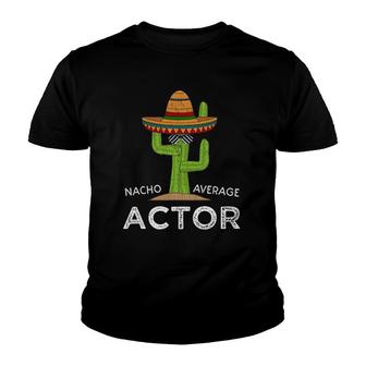 Fun Hilarious Acting Meme Saying Funny Actor Youth T-shirt - Thegiftio UK