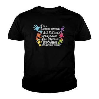 Function Restoring Occupational Therapist Gift Youth T-shirt - Thegiftio UK