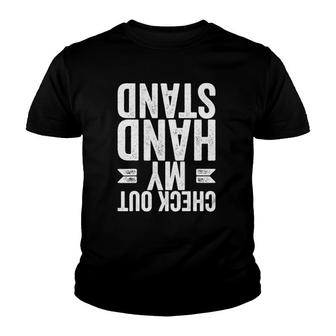 Funny Gymnastics Check Out My Handstand Youth T-shirt - Thegiftio UK
