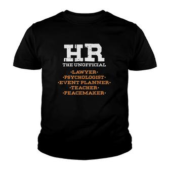 Funny Hr Statement Human Resources Management Officer Youth T-shirt | Mazezy