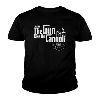 Funny Leave The Gun Take The Cannoli For Men And Women V2 Youth T-shirt - Thegiftio UK