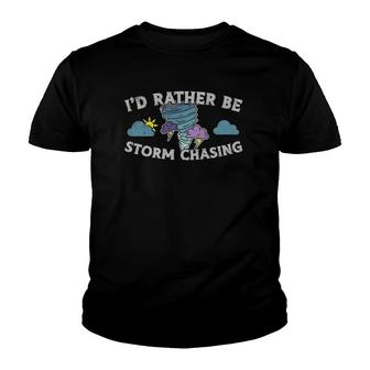Funny Meteorologist Id Rather Be Storm Chasing Weatherman Youth T-shirt - Thegiftio UK