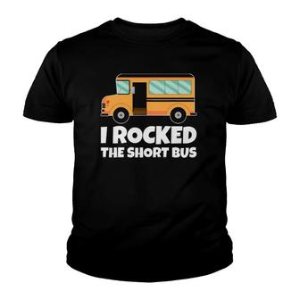 Funny School Bus Driver I Rocked The Short Bus Youth T-shirt - Seseable