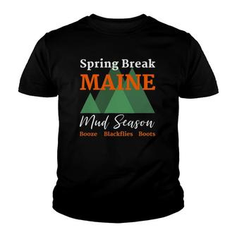 Funny Spring Break Maine Mud Season Joke Youth T-shirt | Mazezy