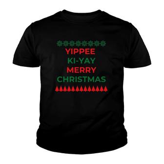 Funny Yippee Ki Yi Yay Christmas Design Youth T-shirt | Mazezy