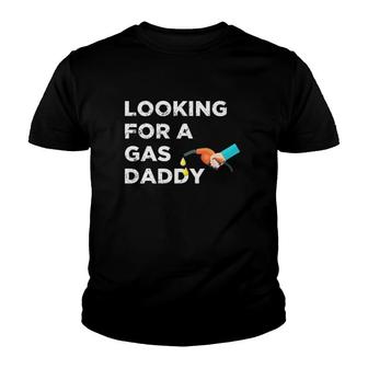 Gas Daddy Funny Relationship Looking For Gas Daddy Youth T-shirt - Thegiftio UK