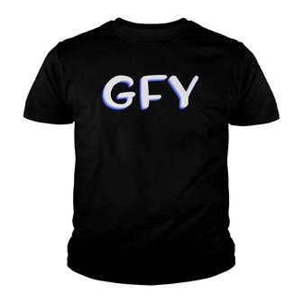 Gfy Funny Adult Saying Joke Gift For Women Youth T-shirt - Thegiftio UK