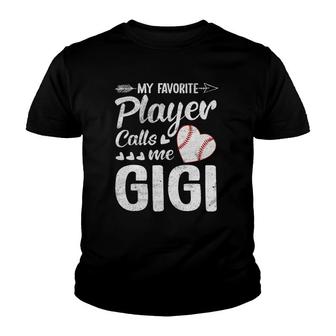 Gigi Baseball My Favorite Player Calls Me Gigi Youth T-shirt - Seseable