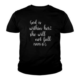 God Is Within Her She Will Not Fall Semicolon Bible Youth T-shirt - Monsterry