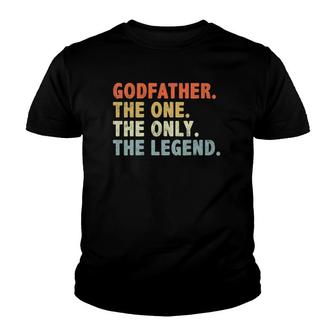 Godfather The One Only Legend Funny Fathers Day For Father Youth T-shirt - Thegiftio UK