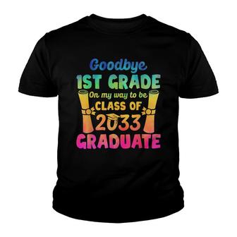 Goodbye 1St Grade Class Of 2033 2021 Grad Hello 2Nd Grade Youth T-shirt - Thegiftio UK