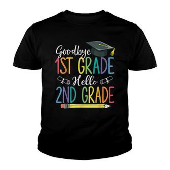 Goodbye 1St Grade Graduation Hello 2Nd Grade Last Day Summer Youth T-shirt - Thegiftio UK