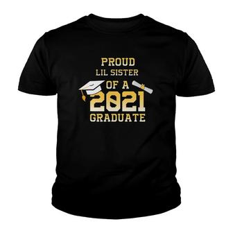 Graduation Class Family Proud Lilsister Of A 2021 Graduate Youth T-shirt - Seseable