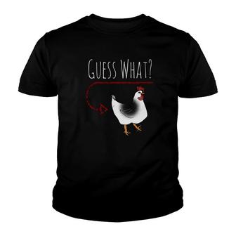 Guess What Chicken Butt Funny Farm Chicken Youth T-shirt - Monsterry DE