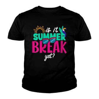 Happy Last Day Of School Teachers Is It Summer Break Yet Youth T-shirt - Seseable