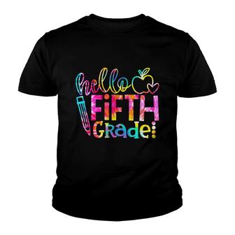 Hello Fifth Grade Tie Dye Team 5Th Grade Back To School Gift Youth T-shirt - Thegiftio UK