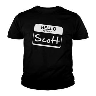 Hello My Name Is Scott - Funny Name Tag Personalized Youth T-shirt | Mazezy
