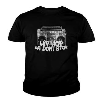 Hip Hop Ya Dont Stop - Old School Boombox 80S Youth T-shirt | Mazezy