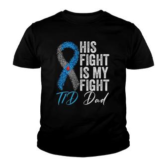 His Fight Is My Fight T1d Dad Type 1 Diabetes Awareness Youth T-shirt - Thegiftio UK