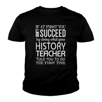 History Teacher Gifts Funny Succeed Appreciation Youth T-shirt - Thegiftio UK