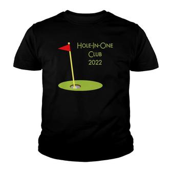 Hole In One Club 2022 Golfing Design For Golfer Golf Player Youth T-shirt - Thegiftio UK