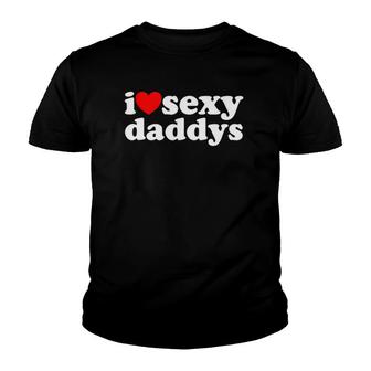 Hot Heart Design I Love Sexy Daddys Youth T-shirt | Mazezy UK