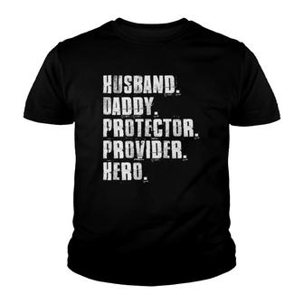 Husband Daddy Protector Provider Hero Fathers Day Daddy Day V3 Youth T-shirt - Thegiftio UK