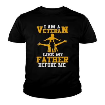 I Am A Veteran Like My Father Before Me T Memorial Day Youth T-shirt - Thegiftio UK