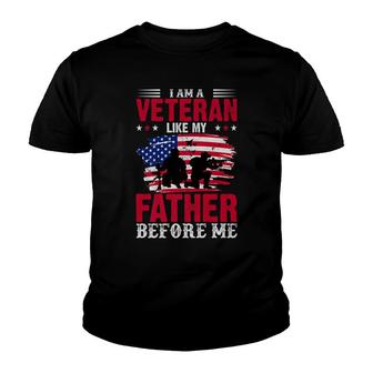 I Am A Veteran Like My Father Patriotic Youth T-shirt - Thegiftio UK