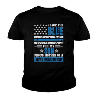 I Back The Blue For My Son Proud Mother Of A Police Officer Youth T-shirt - Thegiftio UK
