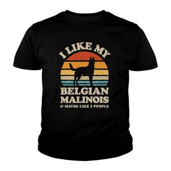 I Like My Belgian Malinois And Maybe Like 3 People Dog Lover Youth T-shirt - Seseable