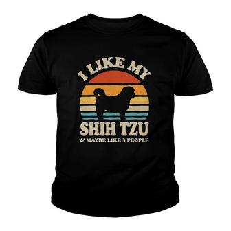 I Like My Shih Tzu And Maybe Like 3 People Dog Lover Retro Youth T-shirt - Seseable