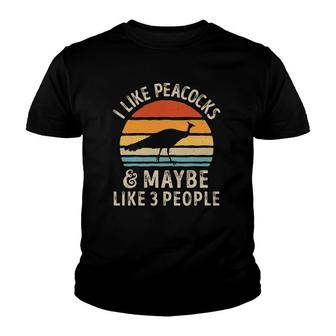 I Like Peacocks And Maybe 3 People Funny Peacock Retro Bird Youth T-shirt - Thegiftio UK