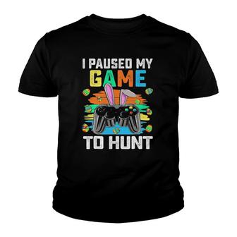 I Paused My Game To Hunt Easter Day Matching Tees Youth T-shirt - Thegiftio UK