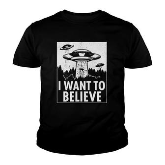 I Want To Believe Ufo Alien Abduction Sci Fi Gift Youth T-shirt - Thegiftio UK