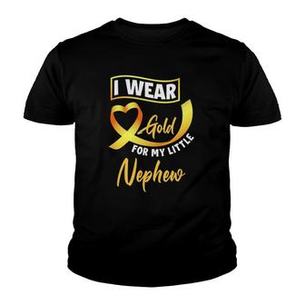 I Wear Gold For My Little Nephew Childhood Cancer Awareness Youth T-shirt | Mazezy