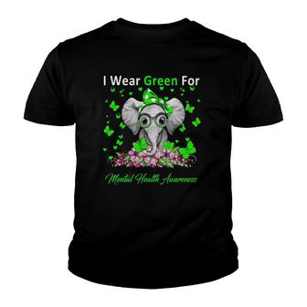 I Wear Green For Mental Health Awareness Elephant Gifts Youth T-shirt - Seseable