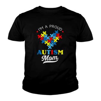 Im A Proud Mom Autism Awareness Autistic Heart Son Daughter Youth T-shirt - Thegiftio UK