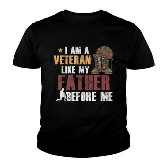 Im A Veteran Like My Father Before Me Army Soldier Youth T-shirt - Thegiftio UK