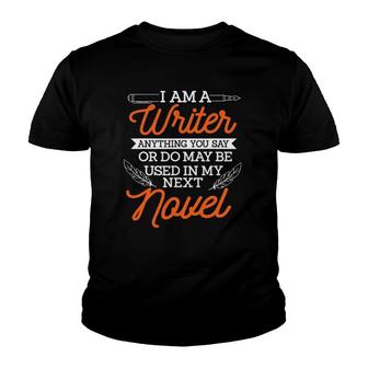 Im A Writer Novelist Author Writing Book Editor Wordsmith Youth T-shirt | Mazezy