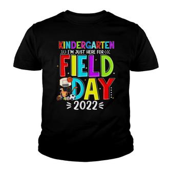 Im Just Here For Field Day 2022 Funny Kindergarten V2 Youth T-shirt - Thegiftio UK