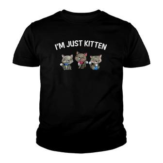 Im Just Kitten Cat Lover Youth T-shirt - Thegiftio UK