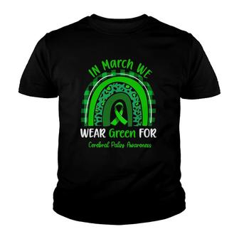 In March We Wear Green For Cerebral Palsy Awareness Rainbow Youth T-shirt - Thegiftio UK