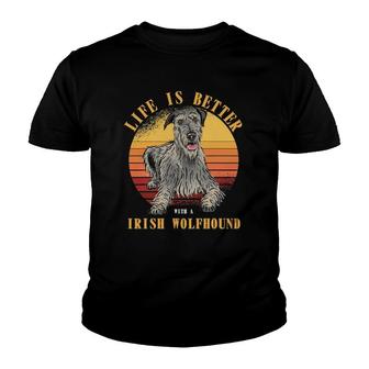 Irish Wolfhound Life Is Better Irish Wolfhound Dog Owner Youth T-shirt - Thegiftio