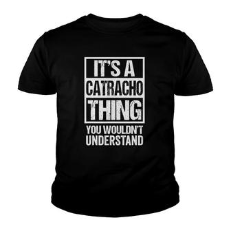 Its A Catracho Thing You Wouldnt Understand - Honduras Youth T-shirt - Thegiftio UK