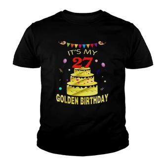 Its My 27Th Golden Birthday 27 Years Old 27Th Gift Youth T-shirt - Seseable