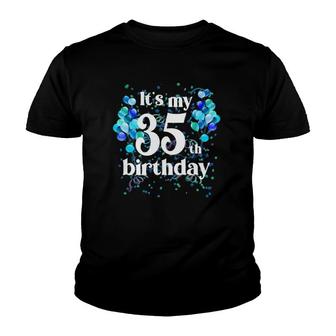 Its My 35Th Birthday 35 Years Old Happy Birthday Gifts Youth T-shirt - Seseable