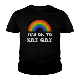 Its Ok To Say Gay Lgbtq Rainbow Pride Gay Rights Youth T-shirt - Thegiftio UK