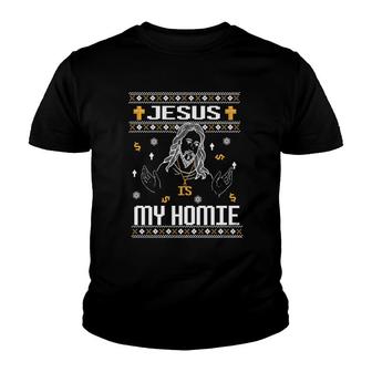 Jesus Is My Homie Ugly Christmas Sweater Funny Christian Shi Youth T-shirt - Monsterry AU